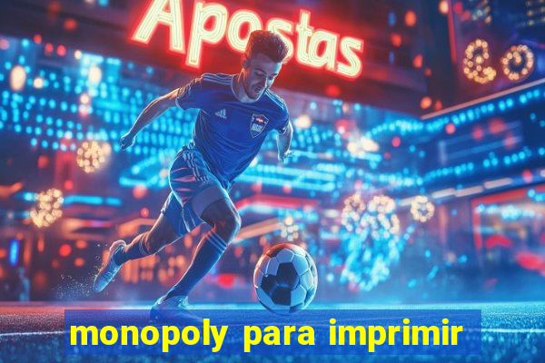 monopoly para imprimir